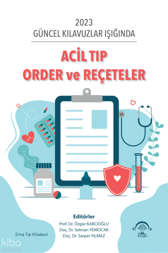 Acil Tıp Order ve Reçeteler