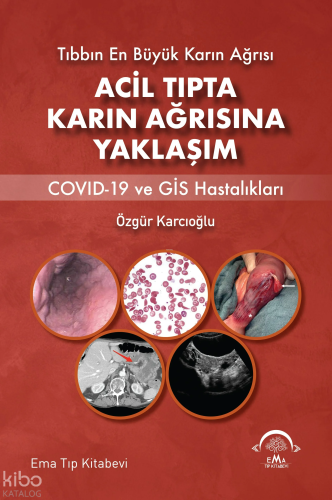 Acil Tıpta Karın Ağrısına Yaklaşım