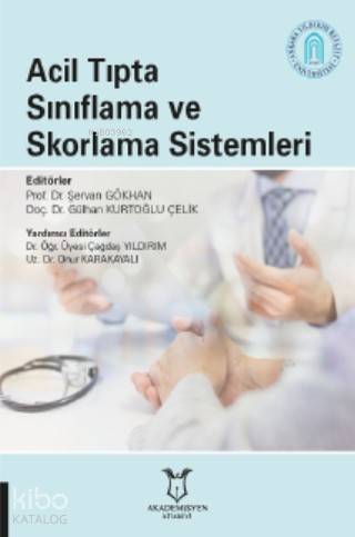 Acil Tıpta Sınıflama ve Skorlama Sistemleri
