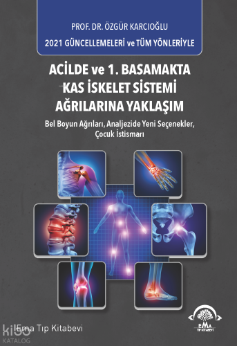 Acilde ve 1. Basamakta Kas İskelet Sistemi Ağrılarına Yaklaşım