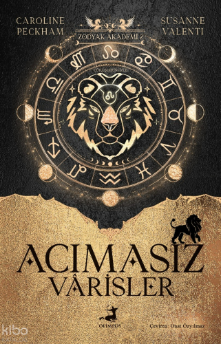 Acımasız Varisler;Zodyak Akademi -2