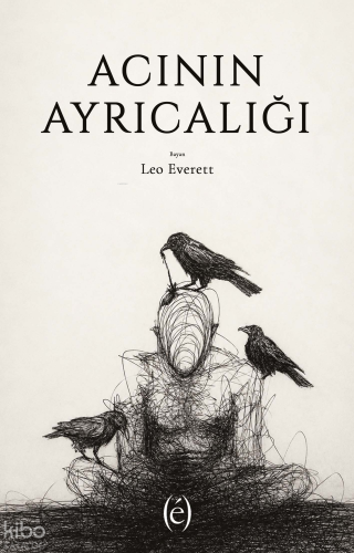 Acının Ayrıcalığı