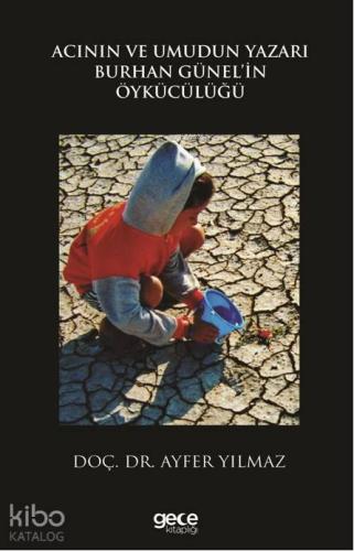 Acının ve Umudun Yazarı Burhan Günel'in Öykücülüğü