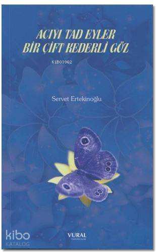 Acıyı Tad Eyler Bir Çift Kederli Göz