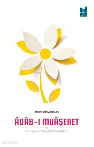 Âdâb-ı Muâşeret; Görgü ve Nezaket Kuralları - Kitapiks.com