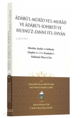 Adabül Mürid Vel Murad Ve Adabüs Sohbeti Ve Husnüz Zanni Fil İhvan Ara