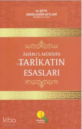Adabu'l- Müridin Tarikatın Esasları