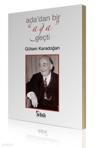 Ada'dan Bir Ağa Geçti