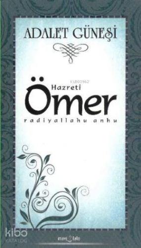 Adalet Güneşi Hazreti Ömer (r.a)