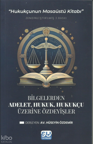 Adalet, Hukuk, Hukukçu Üzerine Özdeyişler