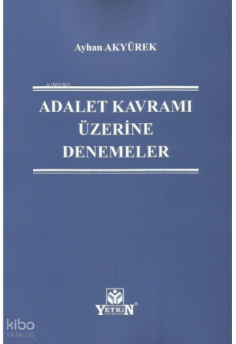 Adalet Kavramı Üzerine (Denemeler)
