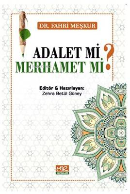 Adalet mi? Merhamet mi?