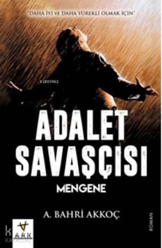 Adalet Savaşçısı; Mengene