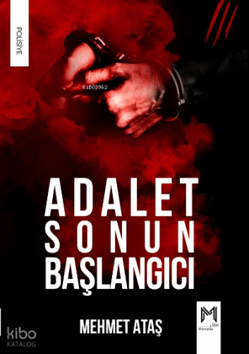 Adalet Sonun Başlangıçı