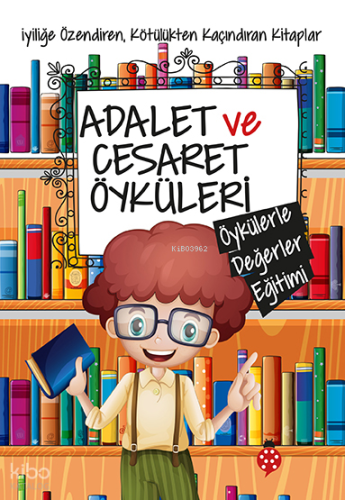 Adalet ve Cesaret Öyküleri