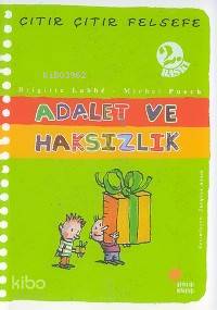 Adalet ve Haksızlık; Çıtır Çıtır Felsefe 2