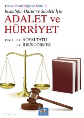 Adalet Ve Hürriyet - Kitapiks.com