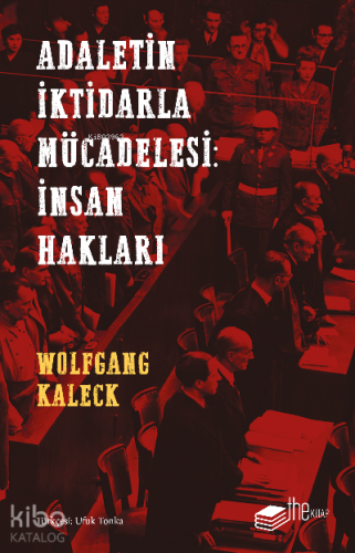 Adaletin İktidarla Mücadelesi: İnsan Hakları