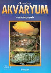 A'dan Z'ye Akvaryum