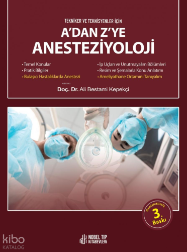 A'dan Z'ye Anesteziyoloji, Tekniker Ve Teknisyenler İçin