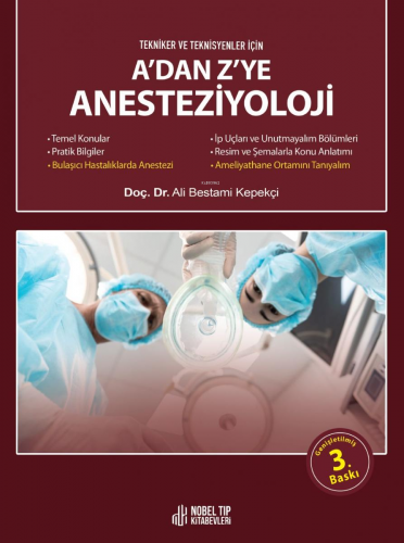 A'dan Z'ye Anesteziyoloji, Tekniker Ve Teknisyenler İçin