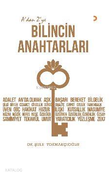 A'dan Z'ye Bilincin Anahtarları