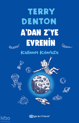 A'dan Z'ye Evrenin Kullanım Kılavuzu
