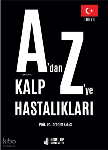 A'dan Z'ye Kalp Hastalıkları