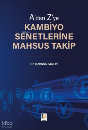 A'dan Z'ye Kambiyo Senetlerine Mahsus Takip