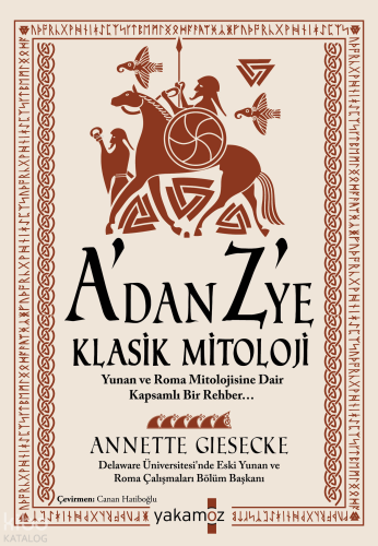 A'dan Z'ye Klasik Mitoloji