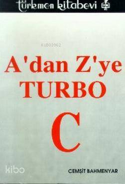 A'dan Z'ye Turbo C - Kitapiks.com