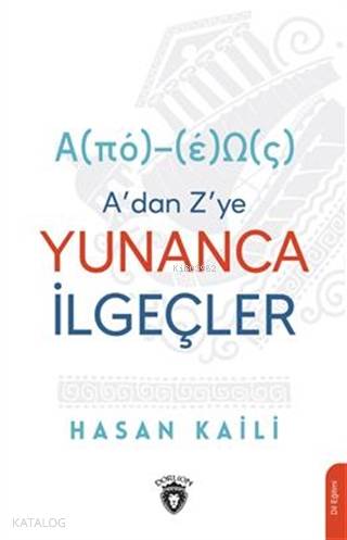 A'dan Z'ye Yunanca İlgeçler