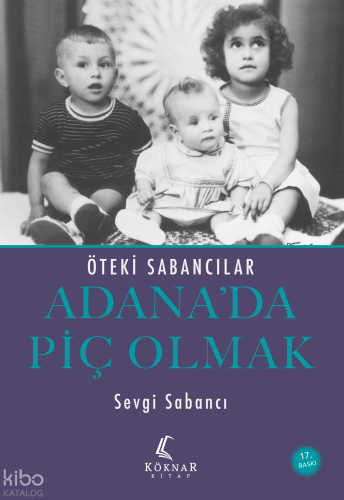 Adana'da Piç Olmak;Öteki Sabancılar