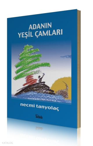 Adanın Yeşil Çamları