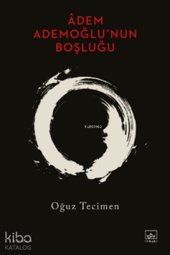 Âdem Ademoğlu'nun Boşluğu