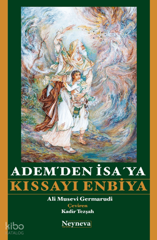Adem’den İsa’ ya Kıssayı Enbiya