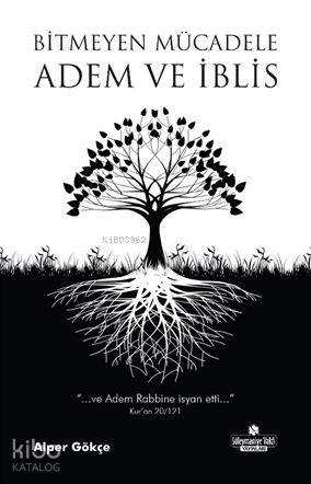 Adem ve İblis; Bitmeyen Mücadele