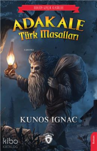 Adı	Adakale Türk Masalları;(Dorlion Gençlik Klasikleri)