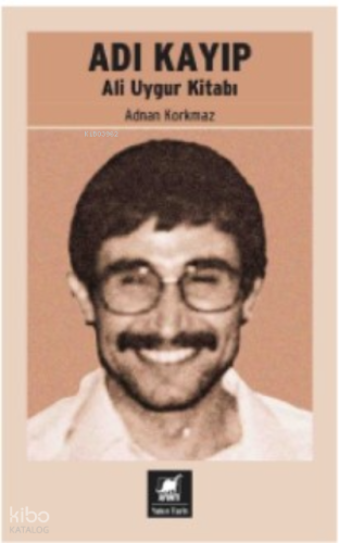 Adı Kayıp ;Ali Uygur Kitabı