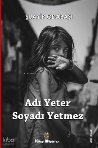 Adı Yeter Soyadı Yetmez