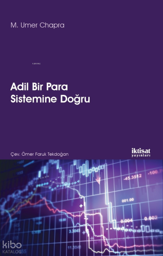 Adil Bir Para Sistemine Doğru