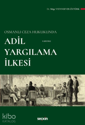 Adil Yargılama İlkesi