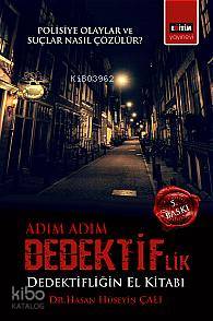 Adım Adım Dedektiflik; Dedektifliğin El Kitabı