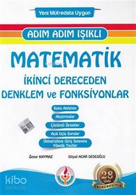 Adım Adım Işıklı Matematik İkinci Dereceden Denklem ve Fonksiyonlar