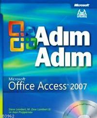 Adım Adım Microsoft Office Access 2007 (cd'li)