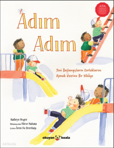 Adım Adım;Yeni Başlangıçların Zorluklarını Aşmak Üzerine Bir Hikâye