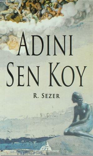 Adını Sen Koy - Kitapiks.com