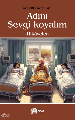 Adını Sevgi Koyalım;Hikayeler