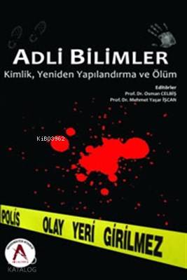 Adli Bilimler Kimlik Yeniden Yapılandırma ve Ölüm