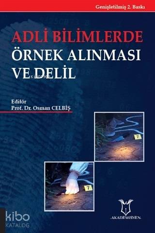 Adli Bilimlerde Örnek Alınması ve Delil